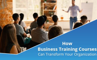 How Can Business Training Courses Transform Your Organization?