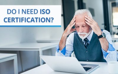 Do I need ISO certification for my company?