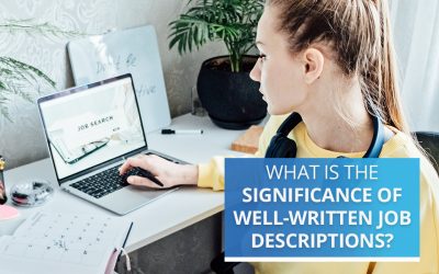 What is the significance of well-written job descriptions?