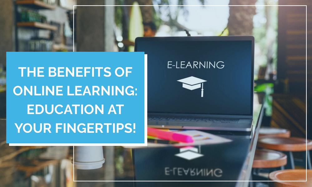 What are the benefits of Online Learning?